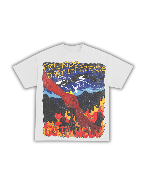 Friends Don’t Let Friends Burn Tee